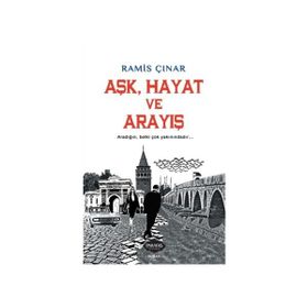 Aşk, Hayat ve Arayış - Ramis Çınar