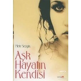 Aşk Hayatın Kendisi - ydr mete sezgin