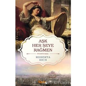 Aşk Her Şeye Rağmen - Roberta Rich