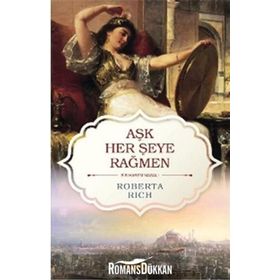 Aşk Her Şeye Rağmen - Roberta Rich