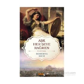 Aşk Her Şeye Rağmen - Roberta Rich