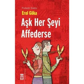 AŞK HER ŞEYİ AFFEDERSE - EROL GÖKA