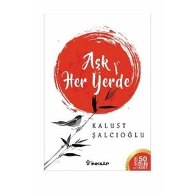 Aşk Her Yerde - Kalust Şalcıoğlu