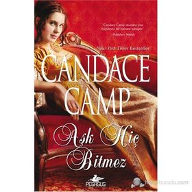 AŞK HIÇ BITMEZ - CANDACE CAMP