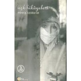Aşk Hikayeleri - Mine G. Kırıkkanat