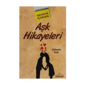 Aşk Hikayeleri - Süheyla Kırlı