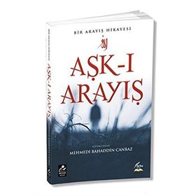 Aşk-ı Arayış - Mehmed Bahattin Canbaz