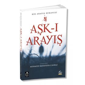 Aşk-ı Arayış - Mehmed Bahattin Canbaz