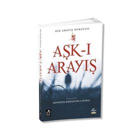 Aşk-ı Arayış - Mehmed Bahattin Canbaz