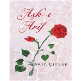 Aşk-ı Arif - Arif Çıplak