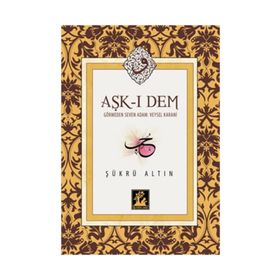 Aşk-ı Dem - Şükrü Altın