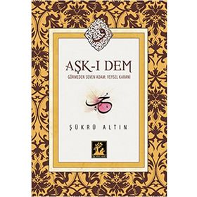 Aşk-ı Dem - Şükrü Altın