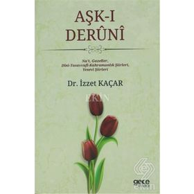 Aşk-ı Deruni - İzzet Kaçar