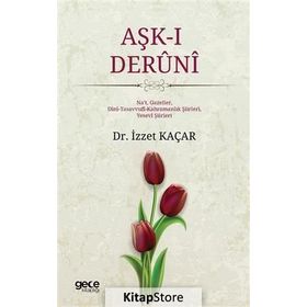Aşk-ı Deruni - İzzet Kaçar