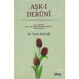 Aşk-ı Deruni - İzzet Kaçar