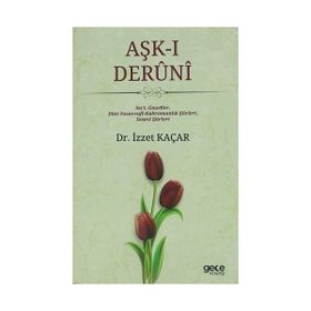 Aşk-ı Deruni - İzzet Kaçar