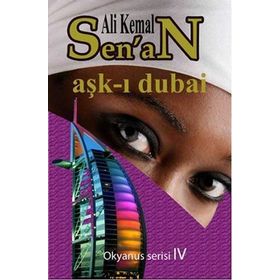 AŞK-I DUBAI - ALI KEMAL SENAN