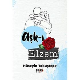 Aşk-ı Elzem - Hüseyin Tokuştepe