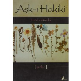 AŞK-I HAKIKI - ÜNAL ERSÖZLÜ