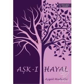 Aşk-ı Hayal - Aygül Mudurlu