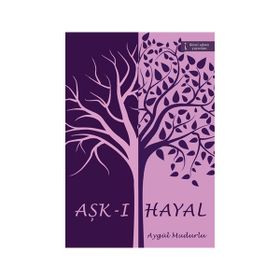 Aşk-ı Hayal - Aygül Mudurlu