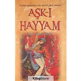 AŞK-I HAYYAM TARIHIN SAKLISINDAN ALEV ALEV AŞK ROMANI! - İRFAN GÜRKAN ÇELEBİ