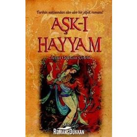 AŞK-I HAYYAM TARIHIN SAKLISINDAN ALEV ALEV AŞK ROMANI! - İRFAN GÜRKAN ÇELEBİ