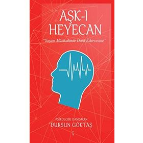 Aşk-ı Heyecan - Dursun Göktaş