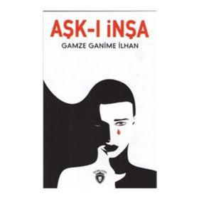 Aşk-ı İnşa - Gamze Ganime İlhan