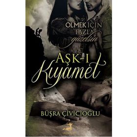 Aşk-ı Kıyamet - Büşra Çiviçioğlu