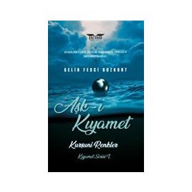 Aşk-ı Kıyamet Selin Fesci Bozkurt