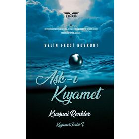 Aşk-ı Kıyamet Selin Fesci Bozkurt