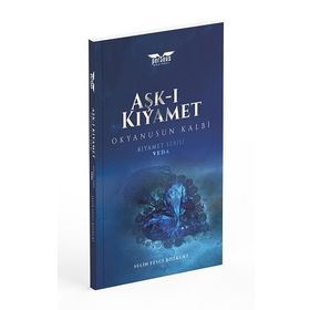 Aşk-ı Kıyamet - Veda Selin Fesci Bozkurt
