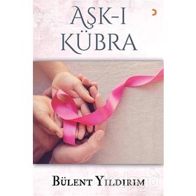 Aşk - ı - Kübra Bülent Yıldırım