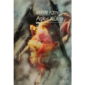Aşk-ı Kül - Vedat İçen