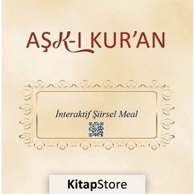 Aşk-ı Kur'an-İnteraktif Şiirsel Meal - Kolektif