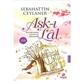 Aşk-ı Lal - Sebahattin Ceylaner