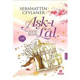 Aşk-ı Lal - Sebahattin Ceylaner