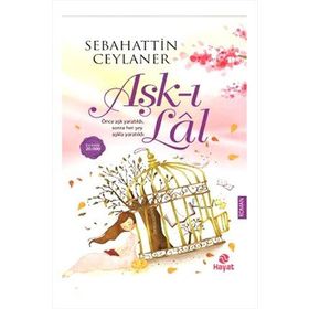 Aşk-ı Lal - Sebahattin Ceylaner