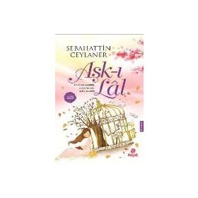Aşk-ı Lal - Sebahattin Ceylaner