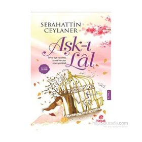 Aşk-ı Lal - Sebahattin Ceylaner