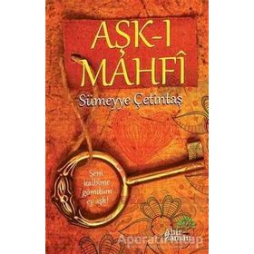 Aşk-ı Mahfi - Sümeyye Çetintaş