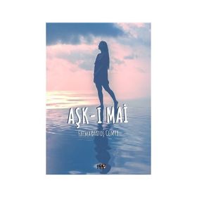 Aşk-ı Mai - Fatma Fatoş Cemre