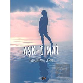 Aşk-ı Mai - Fatma Fatoş Cemre