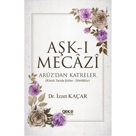 Aşk-ı Mecazi - İzzet Kaçar