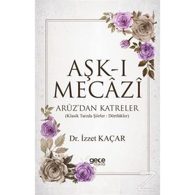 Aşk-ı Mecazi - İzzet Kaçar