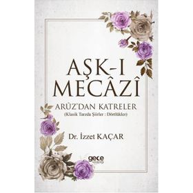 Aşk-ı Mecazi - İzzet Kaçar