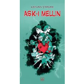 Aşk-ı Melun - Kenan Yarar