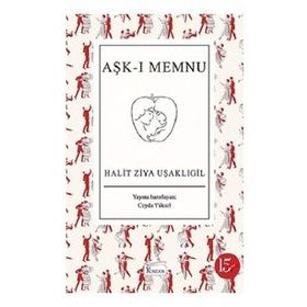 Aşk-ı Memnu - Ciltli - Halit Ziya Uşaklıgil