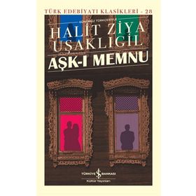 Aşk-ı Memnu - Ciltli - Halit Ziya Uşaklıgil